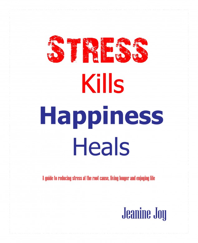 Stress Kills:Happiness Heals